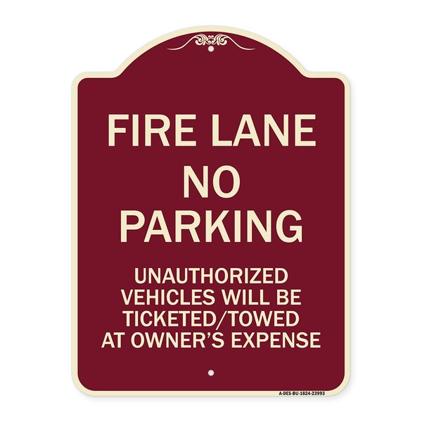 Signmission Fire Lane No Parking Unauthorized Vehicles Will Be Ticketed Towed at Owners Expense, BU-1824-23993 A-DES-BU-1824-23993 - main